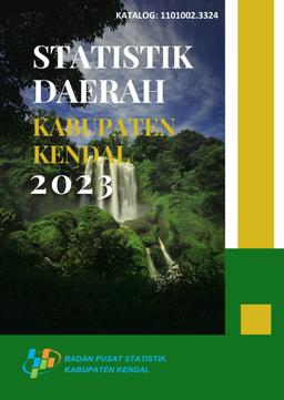 Statistik Daerah Kabupaten Kendal 2023